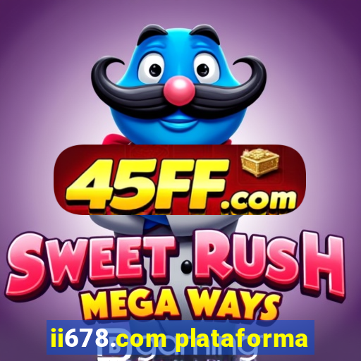 ii678.com plataforma